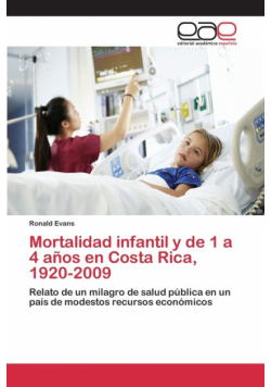 Mortalidad infantil y de 1 a 4 años en Costa Rica, 1920-2009