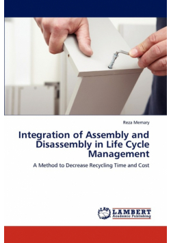 Integration of Assembly and Disassembly in Life Cycle Management