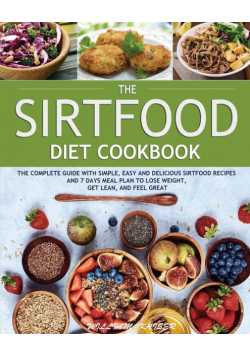 The Sirtfood Diet Cookbook