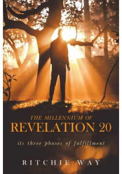 The Millennium of Revelation 20