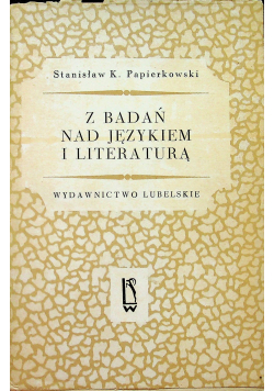 Z badań nad językiem i literaturą