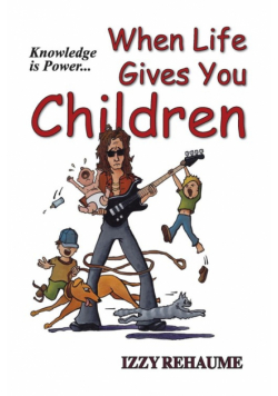 When Life Gives You Children