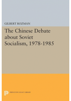 The Chinese Debate about Soviet Socialism, 1978-1985