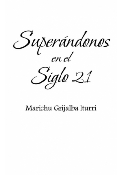 Superandonos En El Siglo 21