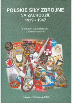 Polskie siły zbrojne na Zachodzie 1939 - 1947