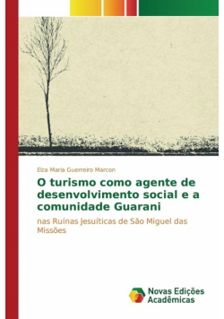 O turismo como agente de desenvolvimento social e a comunidade Guarani
