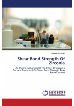 Shear Bond Strength Of Zirconia