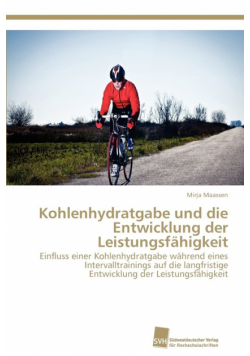 Kohlenhydratgabe und die Entwicklung der Leistungsfähigkeit