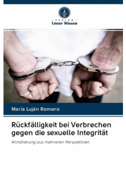 Rückfälligkeit bei Verbrechen gegen die sexuelle Integrität