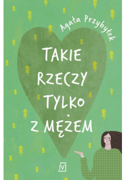 Takie rzeczy tylko z mężem