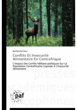 Conflits et insecurité alimentaire en centrafrique