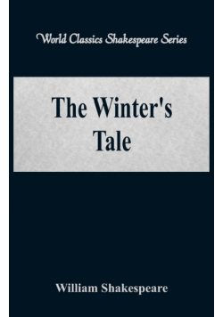 The Winter's Tale (World Classics Shakespeare Series)