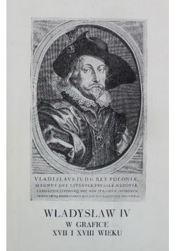 Władysław IV w grafice XVIi i XVIII wieku