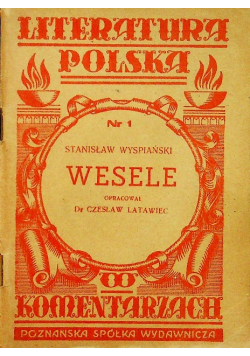 Literatura Polska Wesele 1947 r.