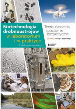 Biotechnologia drobnoustrojów w laboratorium i w praktyce
