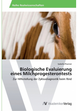 Biologische Evaluierung eines Milchprogesterontests