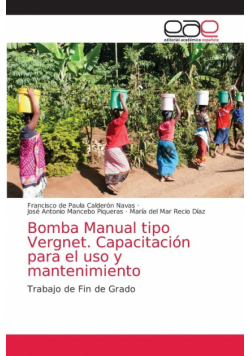 Bomba Manual tipo Vergnet. Capacitación para el uso y mantenimiento