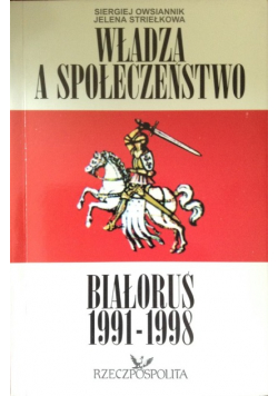 Władza a społeczeństwo Białoruś 1991 - 1998