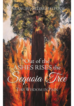 Out of the Ashes Rises the Sequoia Tree