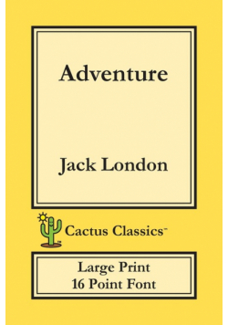Adventure (Cactus Classics Large Print)