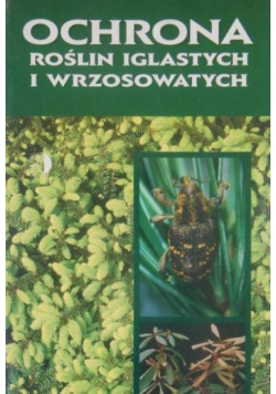 Ochrona roślin iglastych i wrzosowatych