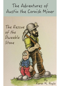 The Adventures of Austin the Cornish Miner