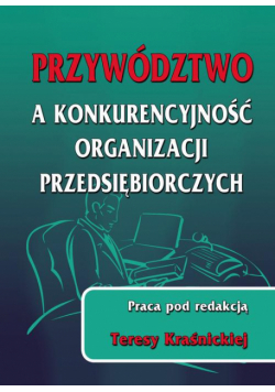 Przywództwo a konkurencyjność organizacji przedsiębiorczych