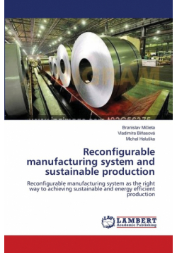 Reconfigurable manufacturing system and sustainable production