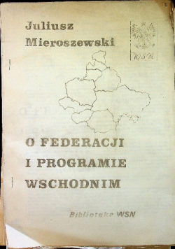 O federacji i programie wschodnim