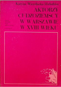Aktorzy cudzoziemscy w Warszawie w XVIII wieku