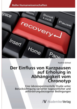 Der Einfluss von Kurzpausen auf Erholung in Abhängigkeit vom Chronotyp