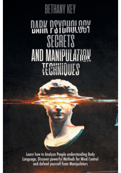 Dark Psychology Secrets and Manipulation Techniques