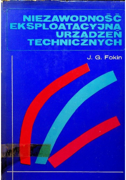 Niezawodność eksploatacyjna urządzeń technicznych