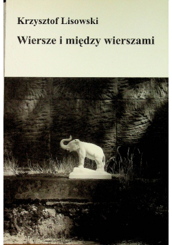 Lisowski wiersze i między wierszami