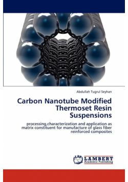 Carbon Nanotube Modified Thermoset Resin Suspensions