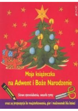 Moja książeczka na adwent i boże narodzenie