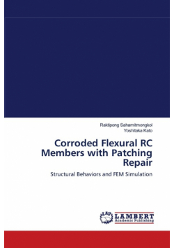 Corroded Flexural RC Members with Patching Repair