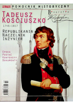 Tadeusz Kościuszko Pomocnik Historyczny POLITYKA