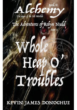 Whole Heap O' Trouble