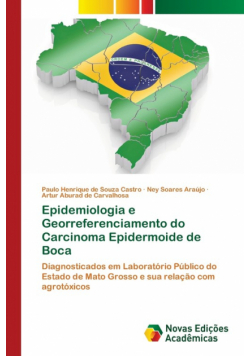 Epidemiologia e Georreferenciamento do Carcinoma Epidermoide de Boca