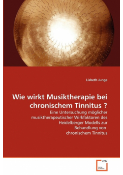 Wie wirkt Musiktherapie bei chronischem Tinnitus ?