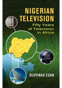 Nigerian Television Fifty Years of Television in Africa