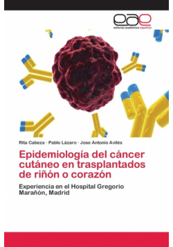 Epidemiología del cáncer cutáneo en trasplantados de riñón o corazón