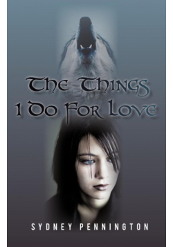 The Things I Do for Love
