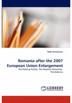 Romania after the 2007 European Union Enlargement