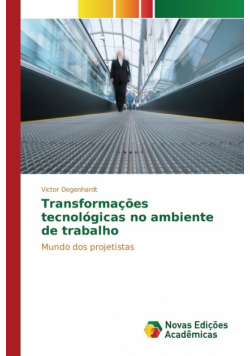 Transformações tecnológicas no ambiente de trabalho