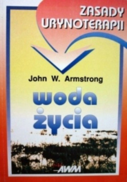 Woda życia Zasady urynoterapii