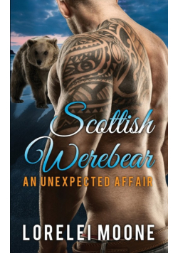 Scottish Werebear An Unexpected Affair
