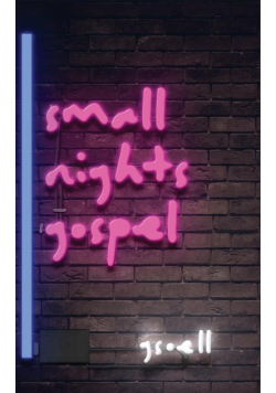 Small Nights Gospel