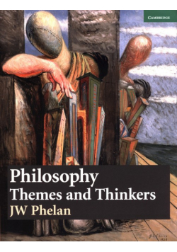 Philosophy: Themes and Thinkers